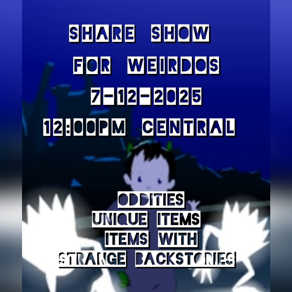WEIRDO SHARE SHOW - SHOW NOTIFICATION 👾👾👾 - Picture 3 of 5